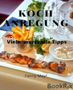 Tipps rund ums Essen und Kochen