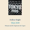 Tôkyô 2020: Olympia und die Argumente der Gegner