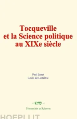 Tocqueville et la Science politique au XIXè siècle