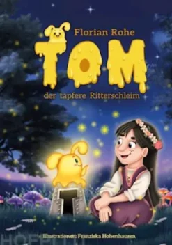 Tom, der tapfere Ritterschleim