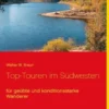 Top-Touren im Südwesten
