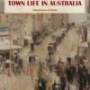 Town Life in Australia