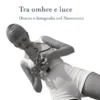Tra ombre e luce