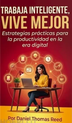 Trabaja Inteligente, Vive Mejor
