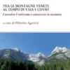 Tra le montagne venete al tempo di Vaia e Covid 2018-2022