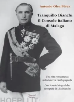 Tranquillo Bianchi il console italiano di Malaga