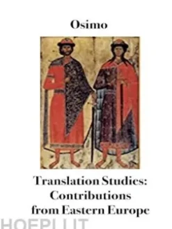 Translation Studies. Contributions from Eastern Europe