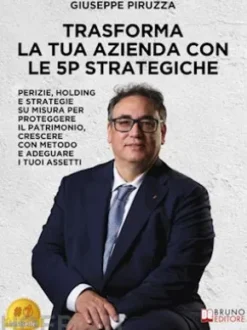 Trasforma La Tua Azienda Con Le 5P Strategiche