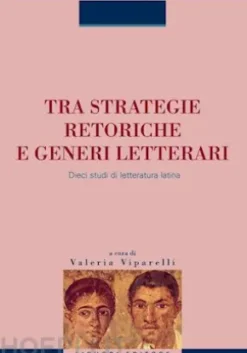 Tra strategie retoriche e generi letterari