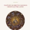 Trattato di diritto canonico orientale per latini