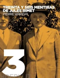 Treinta y seis mentiras de Jules Rimet