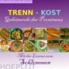 Trennkost Geheimcode der Prominenz