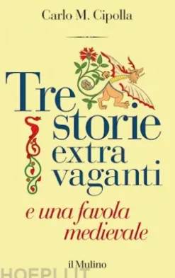 Tre storie extra vaganti e una favola medievale
