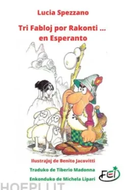 Tri Fabloj por Rakonti ... en Esperanto