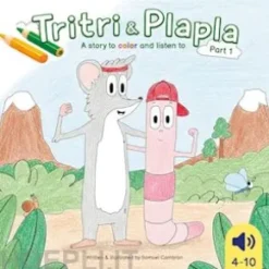 Tritri and Plapla - A story to color and listen to
