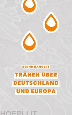 Tränen über Deutschland und Europa