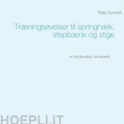 Træningsøvelser til springhæk, stepbænk og stige