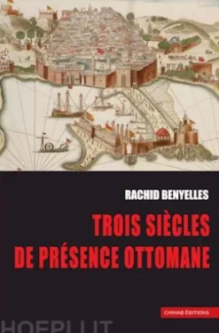 Trois sie`cles de pre´sence ottomane