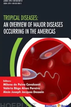 Tropical Diseases: An Overview of Major Diseases Occurring in the Americas