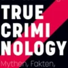 True Criminology