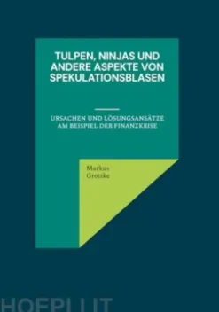 Tulpen, Ninjas und andere Aspekte von Spekulationsblasen