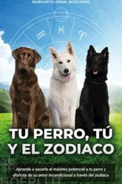Tu perro tu y el zodiaco