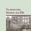 Tu seras une femme, ma fille