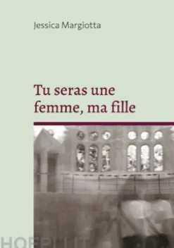 Tu seras une femme, ma fille