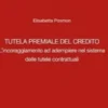 Tutela premiale del credi L'incoraggiamento ad adempiere nel sistema delle tutele contrattuali