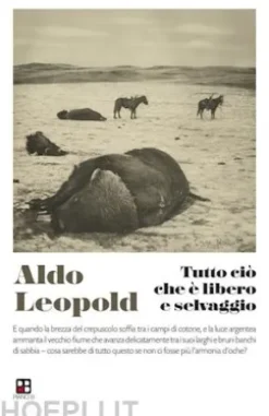 Tutto ciò che è libero e selvaggio