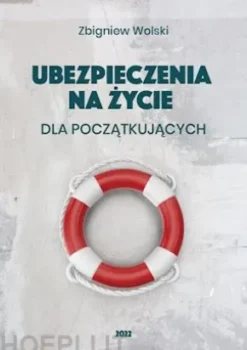 Ubezpieczenia na zycie dla poczatkujacych
