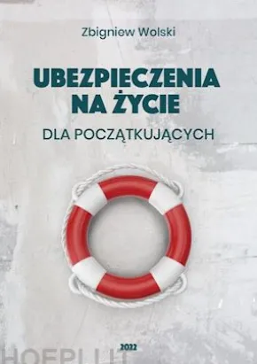Ubezpieczenia na zycie dla poczatkujacych