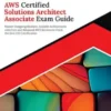 Ultimate AWS Certified Solutions Architect Associate Exam Guide