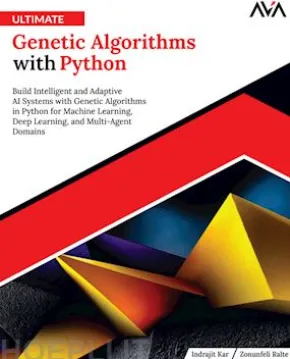 Ultimate Genetic Algorithms with Python