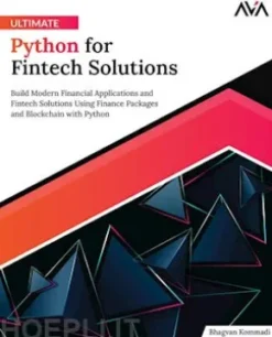 Ultimate Python for Fintech Solutions
