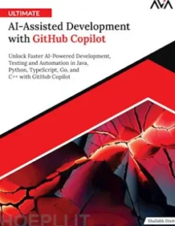 Ultimate AI-Assisted Development with GitHub Copilot