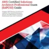 Ultimate AWS Certified Solutions Architect Professional Exam (SAPC02) Guide
