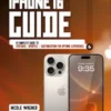Ultimate iPhone 16 Guide