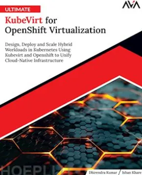 Ultimate KubeVirt for OpenShift Virtualization