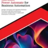 Ultimate Microsoft Power Automate for Business Automation