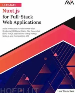 Ultimate Nuxt.js for Full-Stack Web Applications