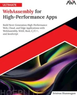 Ultimate WebAssembly for High-Performance Apps