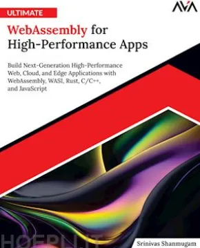 Ultimate WebAssembly for High-Performance Apps