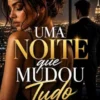 Uma Noite que Mudou Tudo