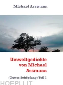 Umweltgedichte von Michael Assmann