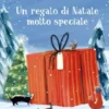 Un regalo di Natale molto speciale