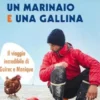 Una barca un marinaio e una gallina. Il viaggio incredibile di Guirec e Monique