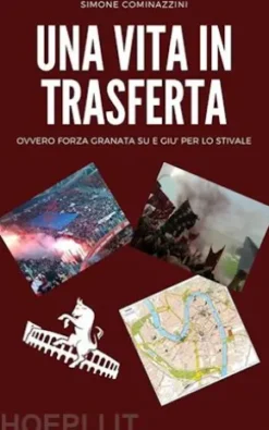 Una vita in trasferta