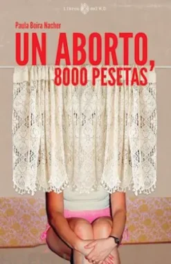 Un aborto, 8000 pesetas