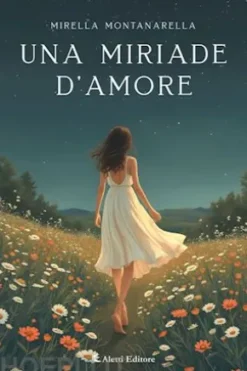 Una miriade d’amore